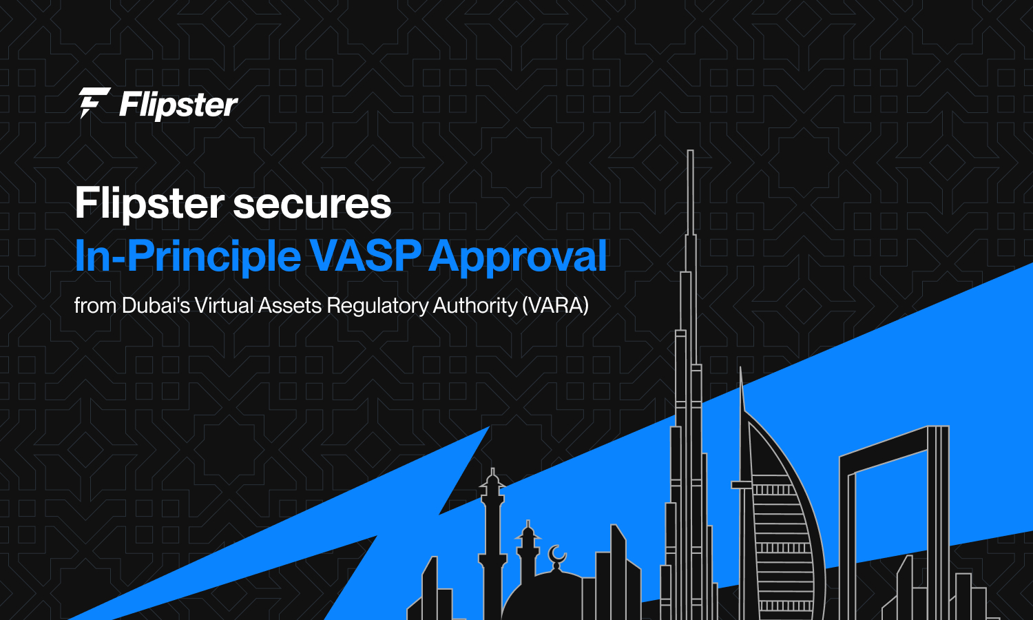 Flipster FZE Secures In-Principle Approval From VARA, Reinforcing Commitment To Regulated Crypto Access
